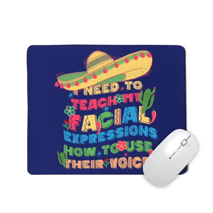 Groovy Sarcastic I Need To Teach My Facial Expressions How To Use Their Voice Mousepad