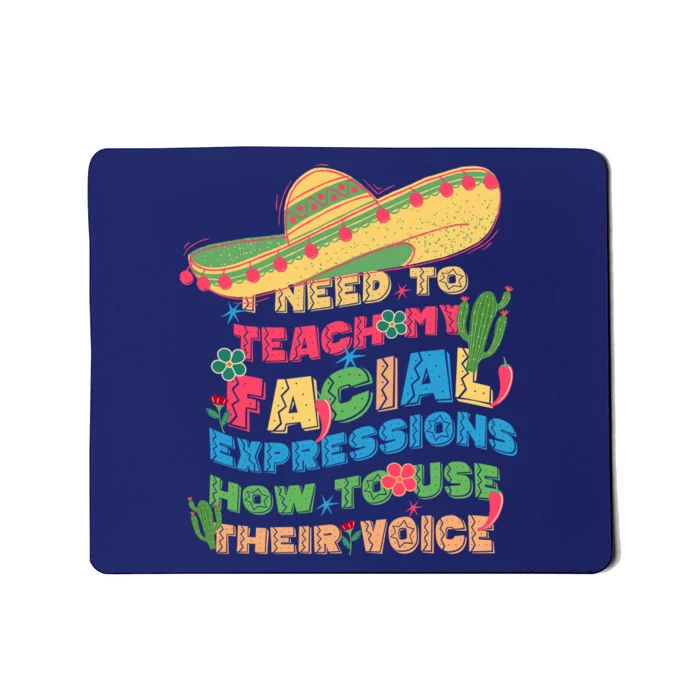 Groovy Sarcastic I Need To Teach My Facial Expressions How To Use Their Voice Mousepad