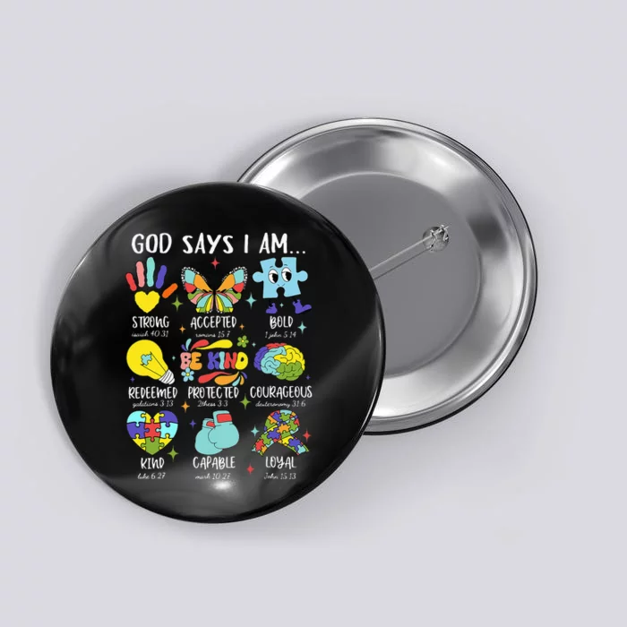 God Says I Am Be Kind Autism Awareness Sped Button