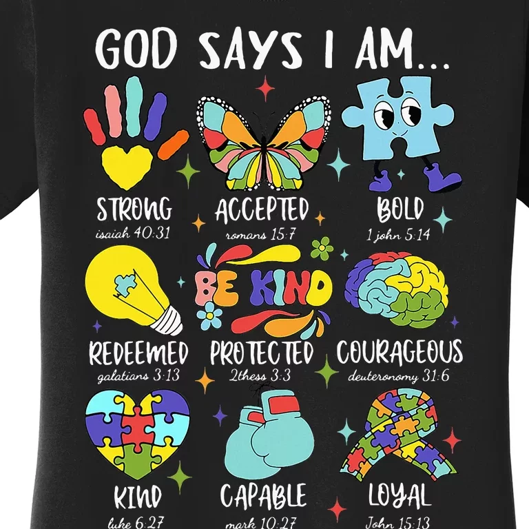 God Says I Am Be Kind Autism Awareness Sped Women's T-Shirt