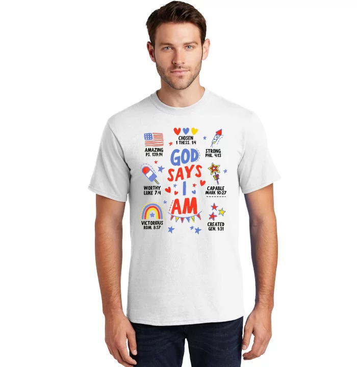 God Says I Am July 4th Christian Bible Verse Tall T-Shirt