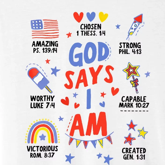 God Says I Am July 4th Christian Bible Verse ChromaSoft Performance T-Shirt