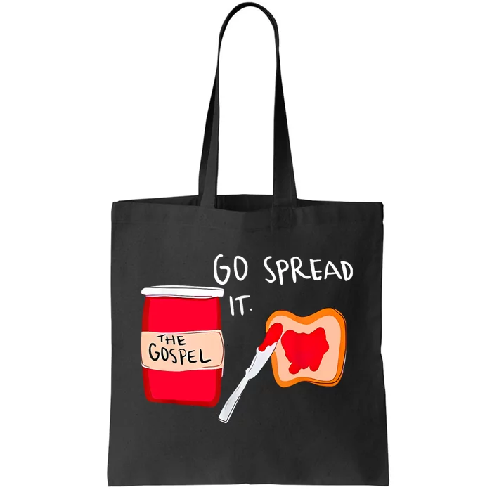 Go Spread It Funny Tote Bag