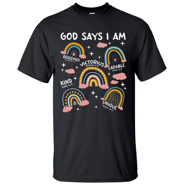 God Says I Am Rainbow Lover Girl Christian Tall T-Shirt