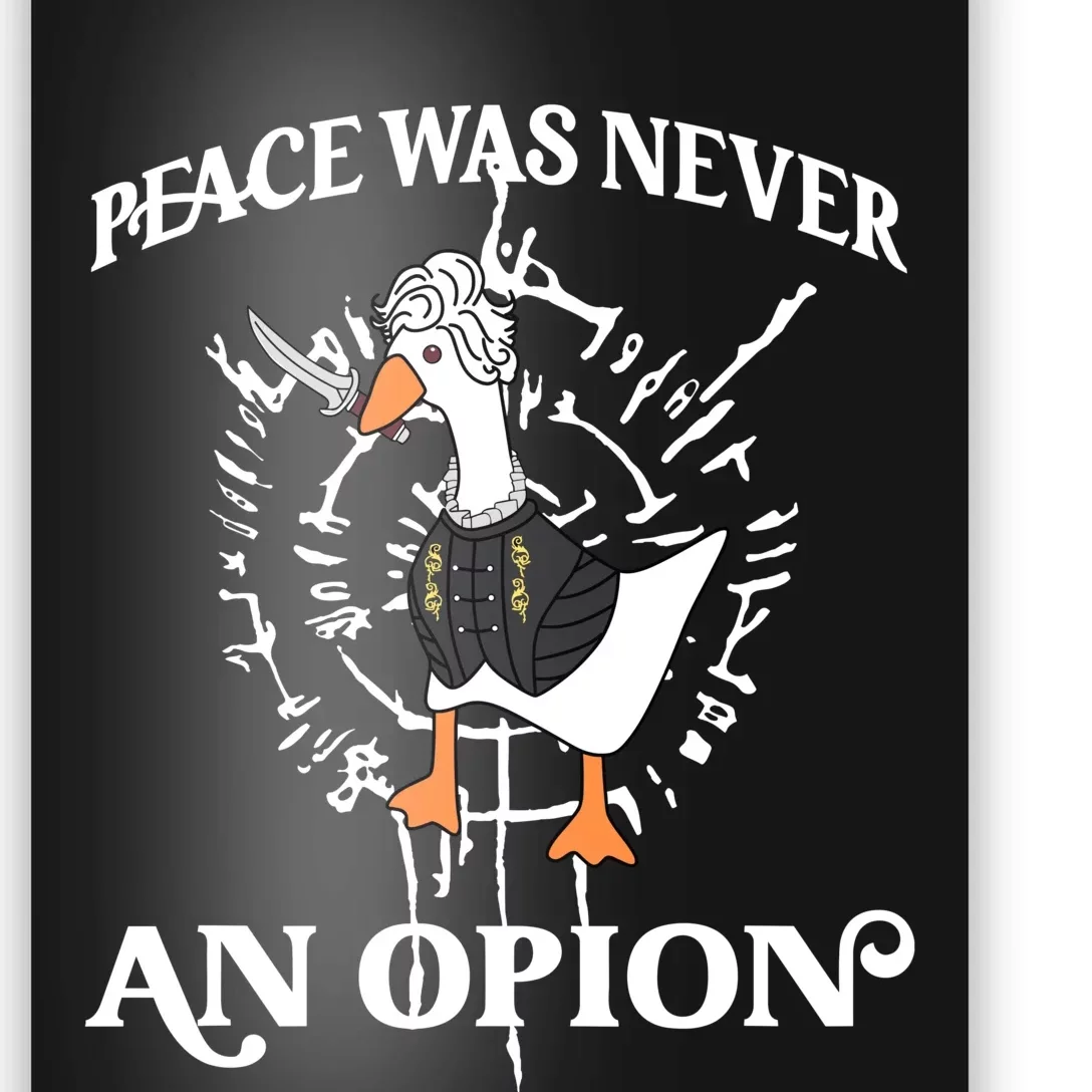 Goose Astarion Peace was an Never Option Poster