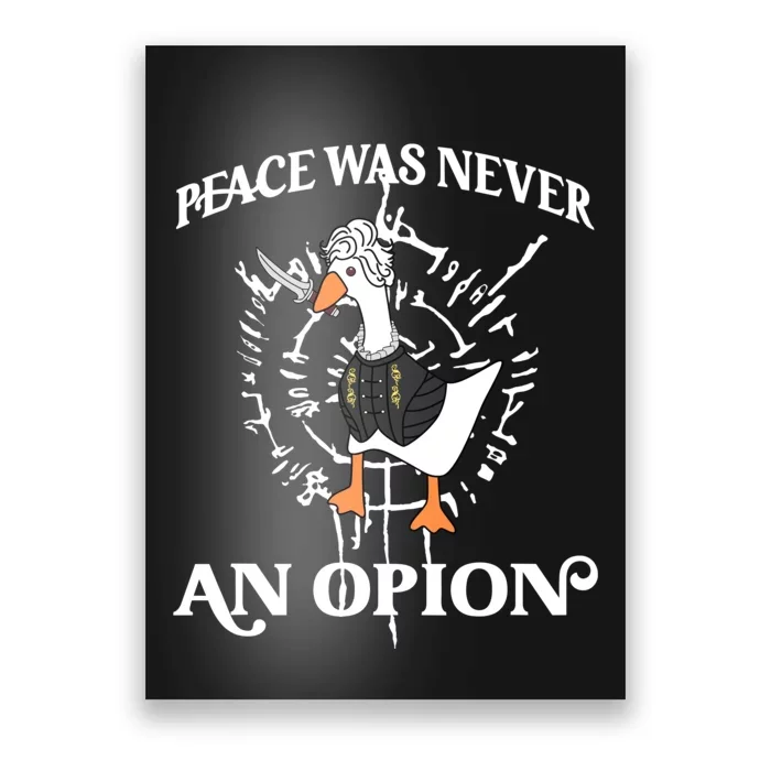 Goose Astarion Peace was an Never Option Poster