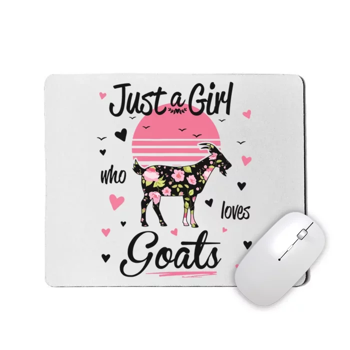 Goat Shirts Just A Girl Who Loves Goats Mousepad