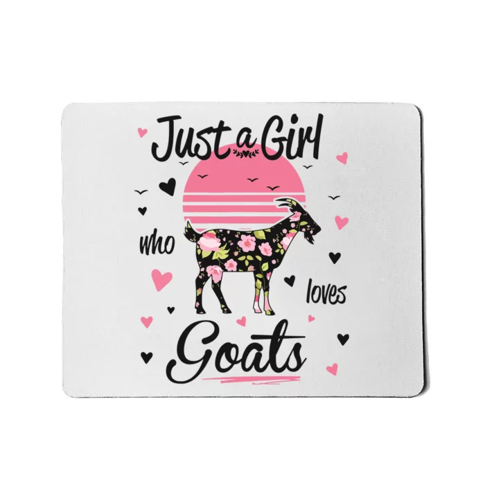 Goat Shirts Just A Girl Who Loves Goats Mousepad