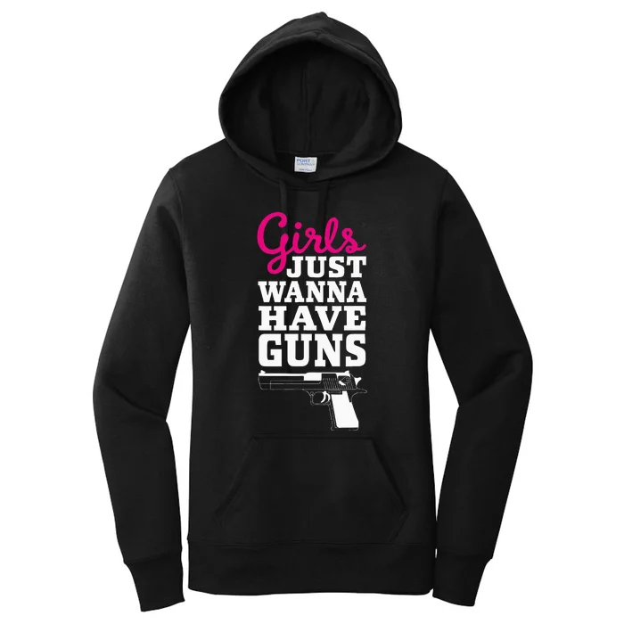 Gun Saying Just Wanna Have Guns Women's Pullover Hoodie