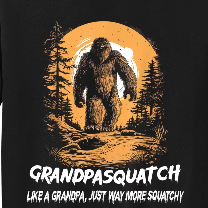 Grandpa Squatch Like A Grandpa Just Way More Squatchy Sweatshirt