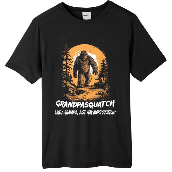 Grandpa Squatch Like A Grandpa Just Way More Squatchy ChromaSoft Performance T-Shirt