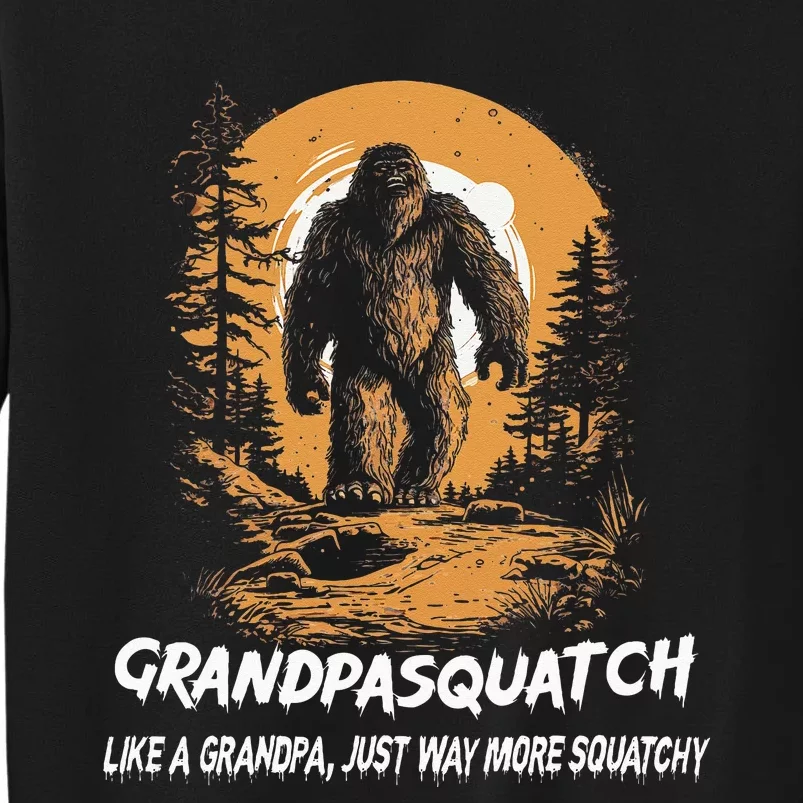 Grandpa Squatch Like A Grandpa Just Way More Squatchy Sweatshirt