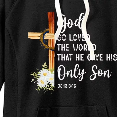 God So Loved The World That He Gave His Only Son Christian Women's Fleece Hoodie