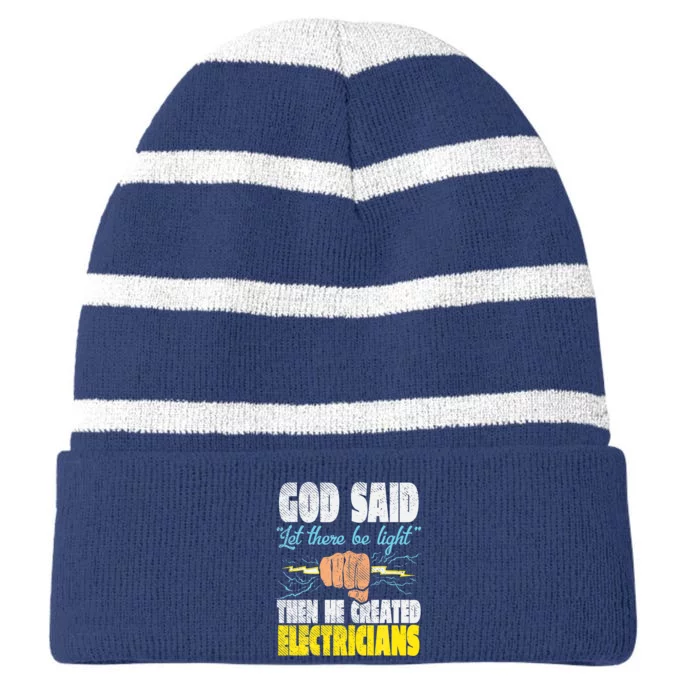 God Said Let Here Be Light Hen He Created Electricians Striped Beanie with Solid Band