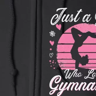 Gymnastic Sport Lover Just A Girl Who Loves Gymnastics Full Zip Hoodie