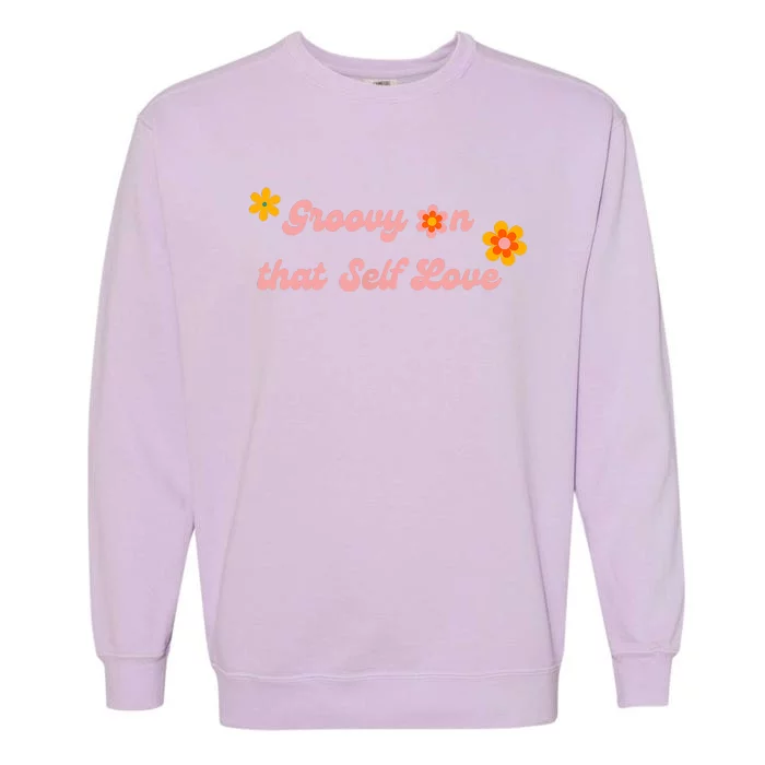 Groovy Self Love Garment-Dyed Sweatshirt