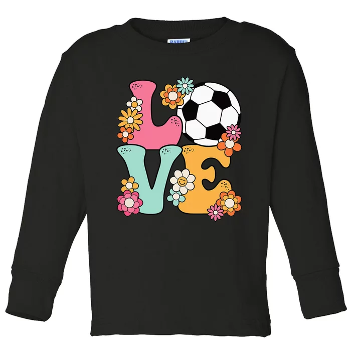 Groovy Soccer Love Cute Soccer Lover Toddler Long Sleeve Shirt