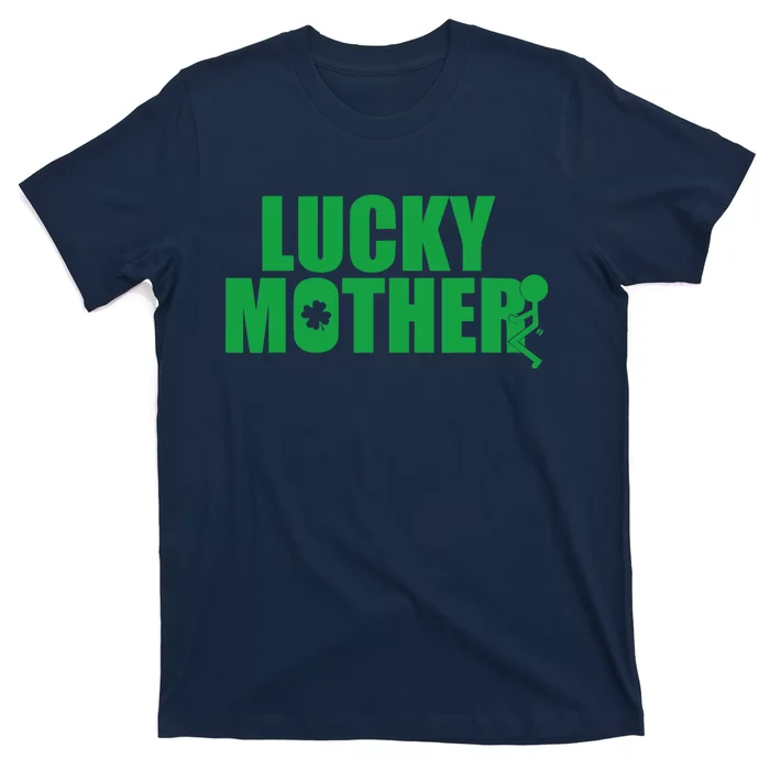 Grunt Style Lucky Mother T-Shirt