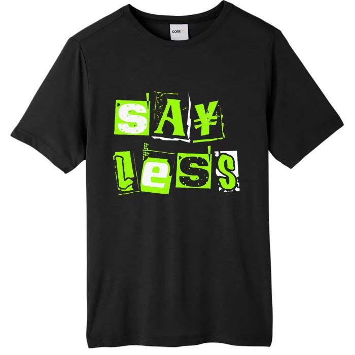 Green Say Less Green Color ChromaSoft Performance T-Shirt