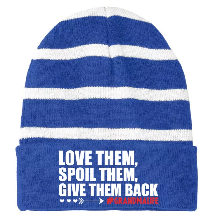 Grandma Spoils Love Them Spoil Them Give Them Back Gift Striped Beanie with Solid Band