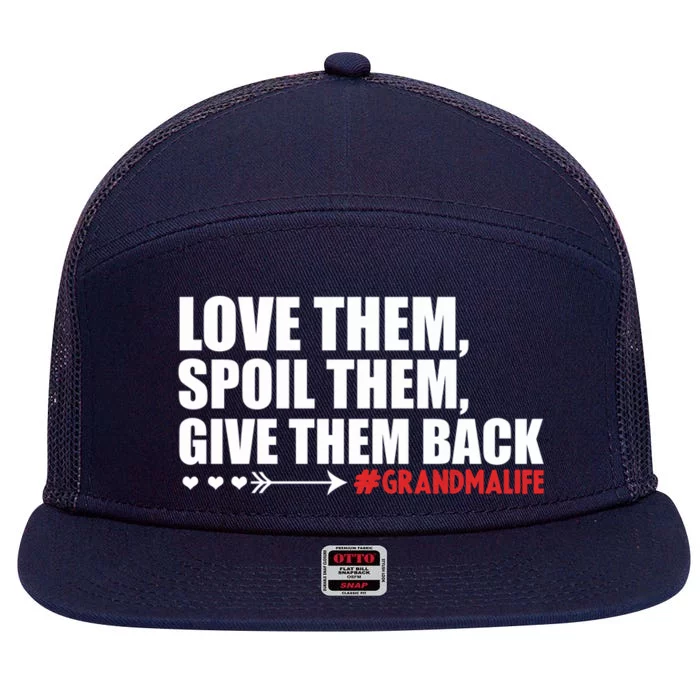 Grandma Spoils Love Them Spoil Them Give Them Back Gift 7 Panel Mesh Trucker Snapback Hat