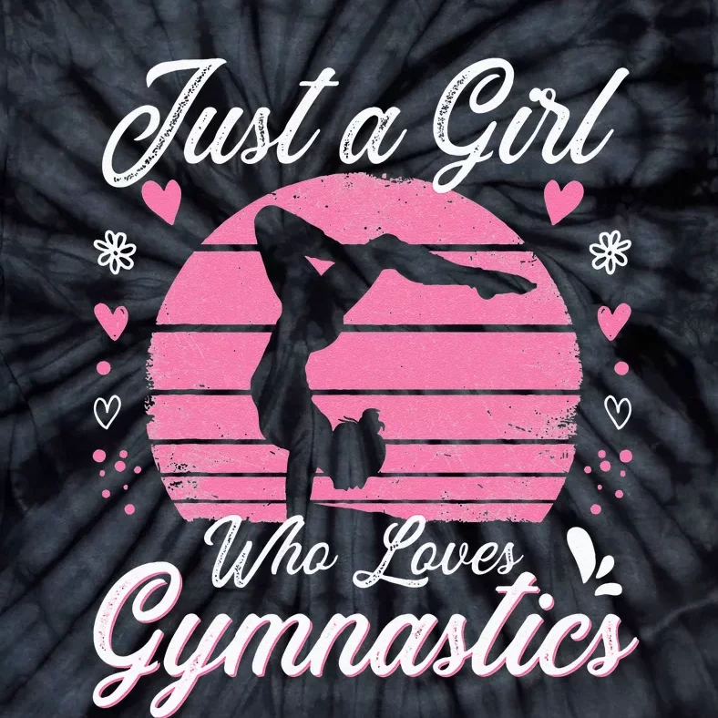 Gymnastic Sport Lover Just A Girl Who Loves Gymnastics Tie-Dye T-Shirt