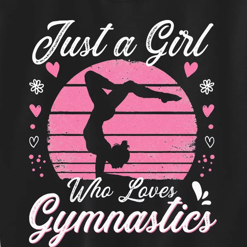 Gymnastic Sport Lover Just A Girl Who Loves Gymnastics Kids Sweatshirt