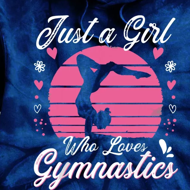 Gymnastic Sport Lover Tee Just A Girl Who Loves Gymnastics Tie Dye Hoodie