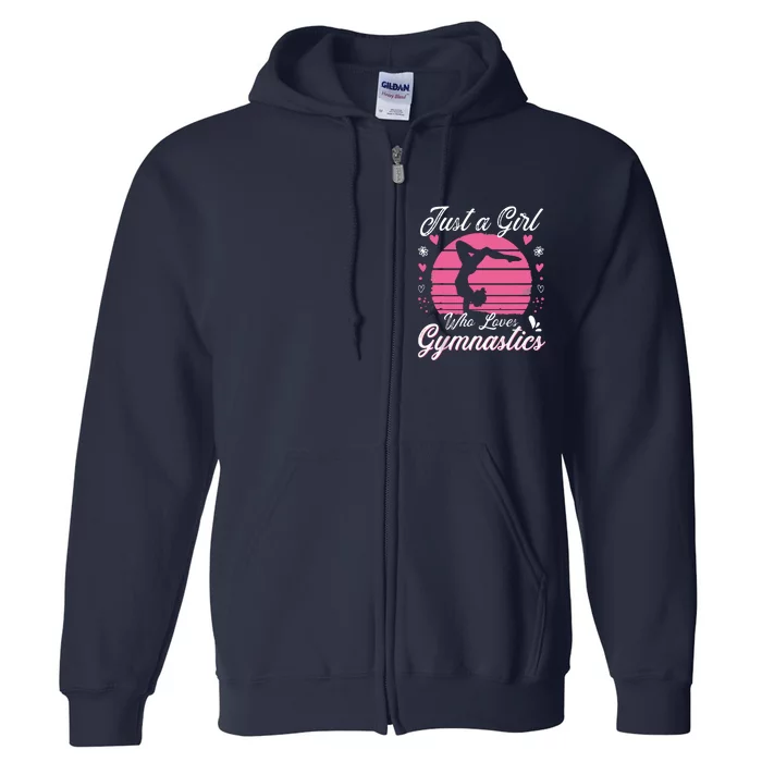 Gymnastic Sport Lover Tee Just A Girl Who Loves Gymnastics Full Zip Hoodie