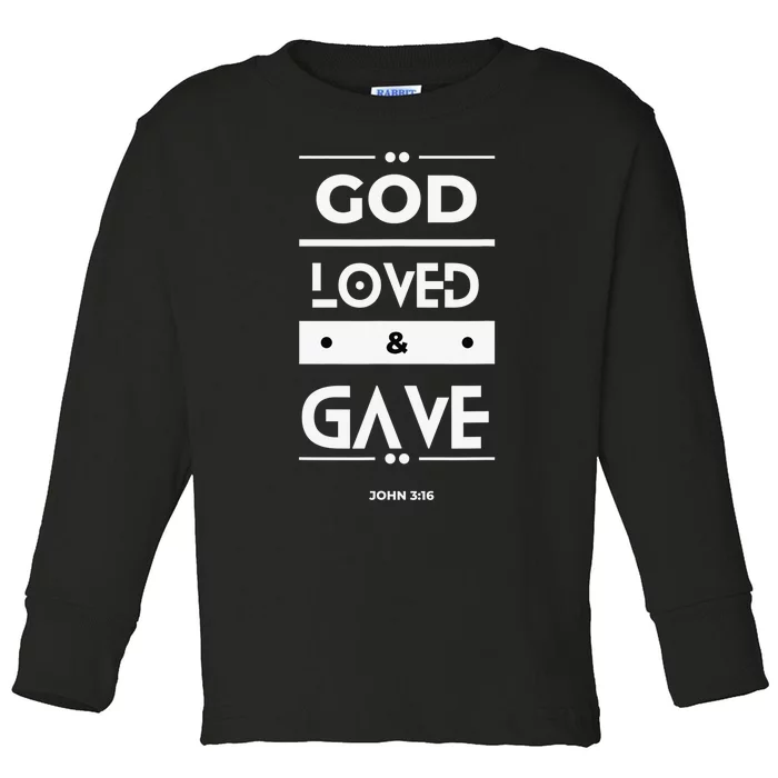 God So Loved The World He Gave His Son Christian Bible Toddler Long Sleeve Shirt