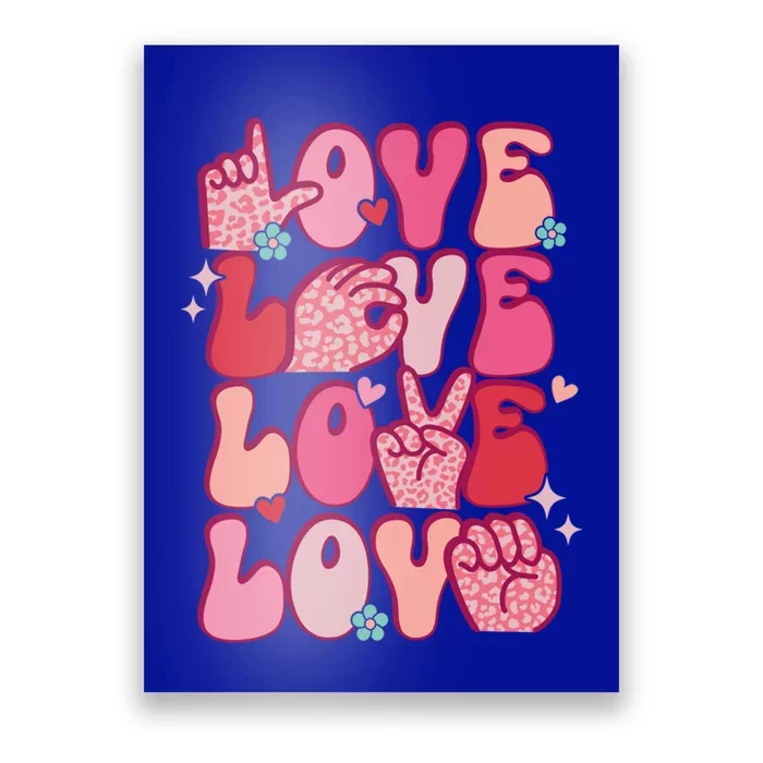 Groovy Sign Language Valentines Day Love Asl Finger Spelling Great Gift Poster