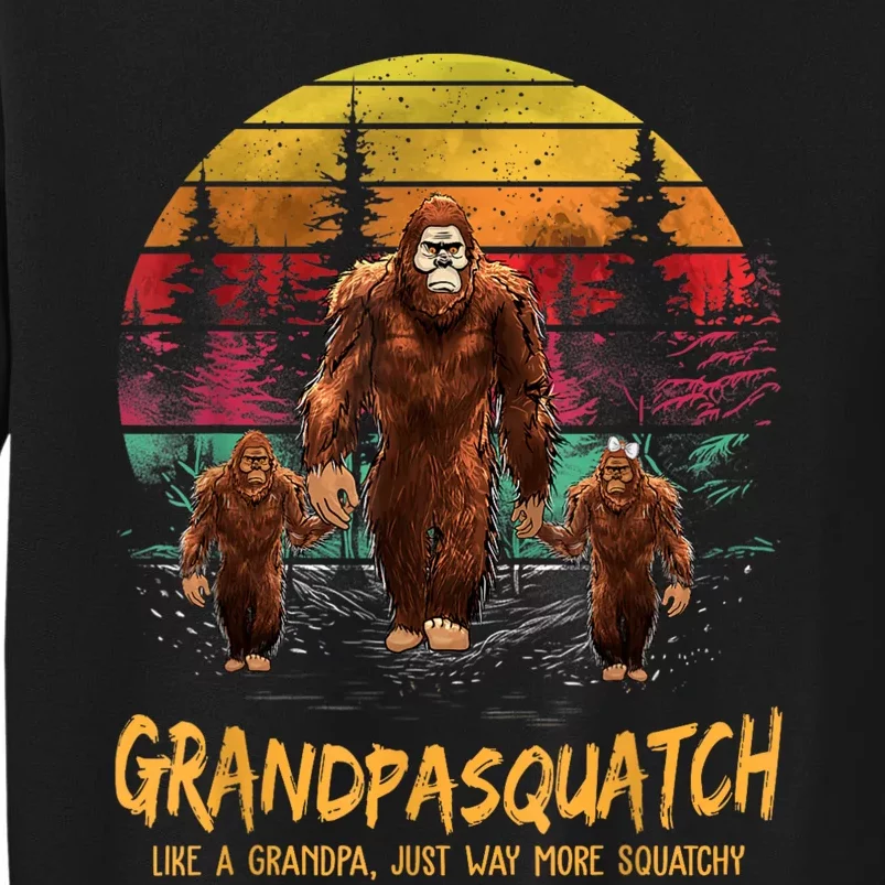 Grandpa Squatch Like A Grandpa Just Way More Squatchy Retro Tall Sweatshirt