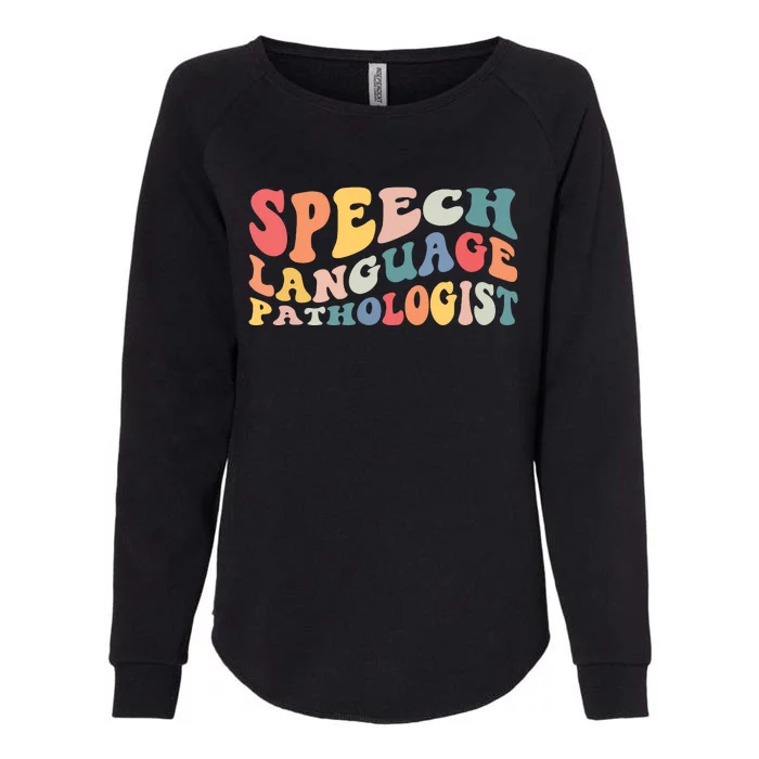 Groovy Speech Language Pathologist SLP Your Words Matters Womens California Wash Sweatshirt