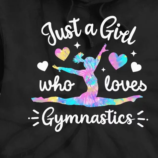 Gymnastic Sport Lover  Just A For  Gymnastics Tie Dye Hoodie