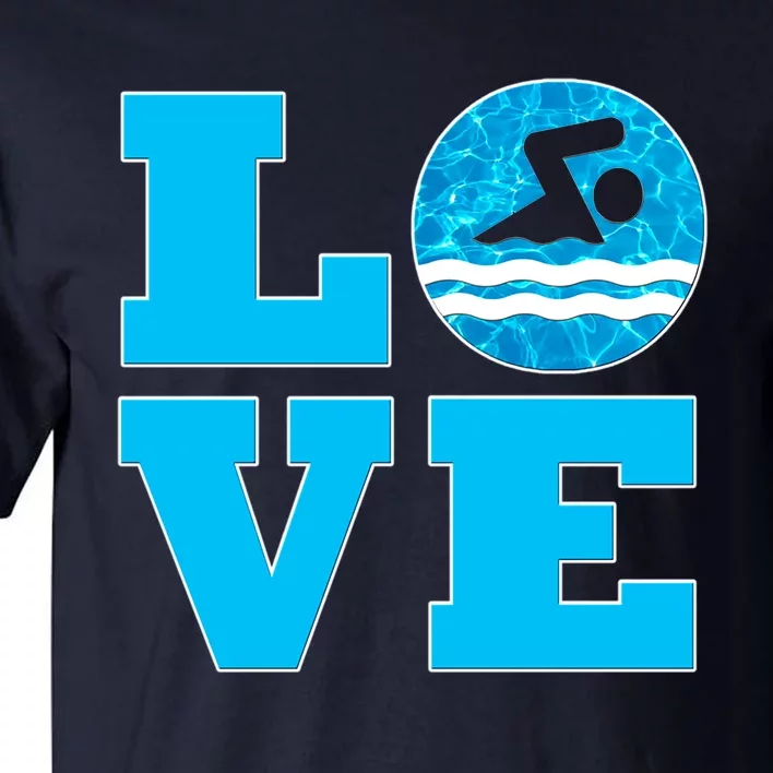 Gift Swim Love For Swimmers & Swimming Tall T-Shirt