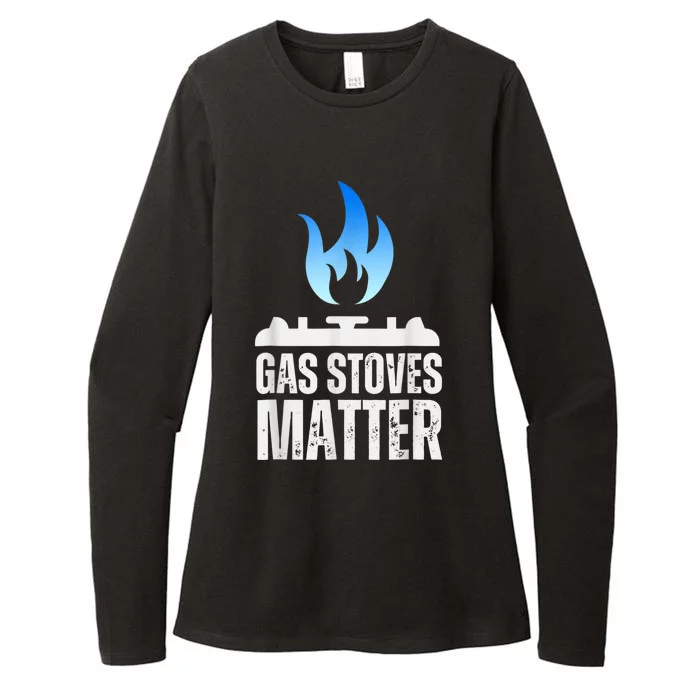 Gas Stoves Matter Funny Political Gas Stove Womens CVC Long Sleeve Shirt