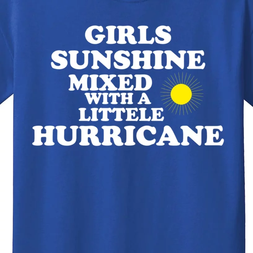 Girls Sunshine Mixed With A Little Hurricane Gift Kids T-Shirt