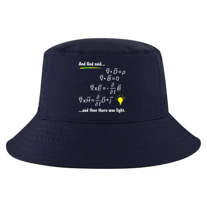 God Said Maxwells Equations And Hen Here Was Light Physics Cool Comfort Performance Bucket Hat