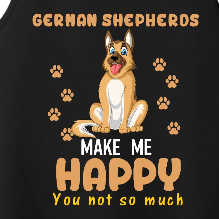 German Shepherd Make Me Happy You Not So Much Performance Tank