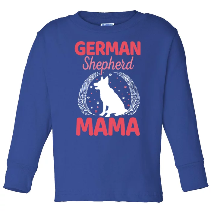 Ger Shepherd Mama For Alsatian Dog Owners Meaningful Gift Toddler Long Sleeve Shirt