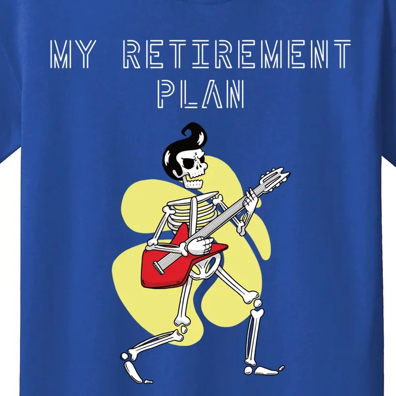 Guitar Saying: My Retiret Plan Gift Kids T-Shirt