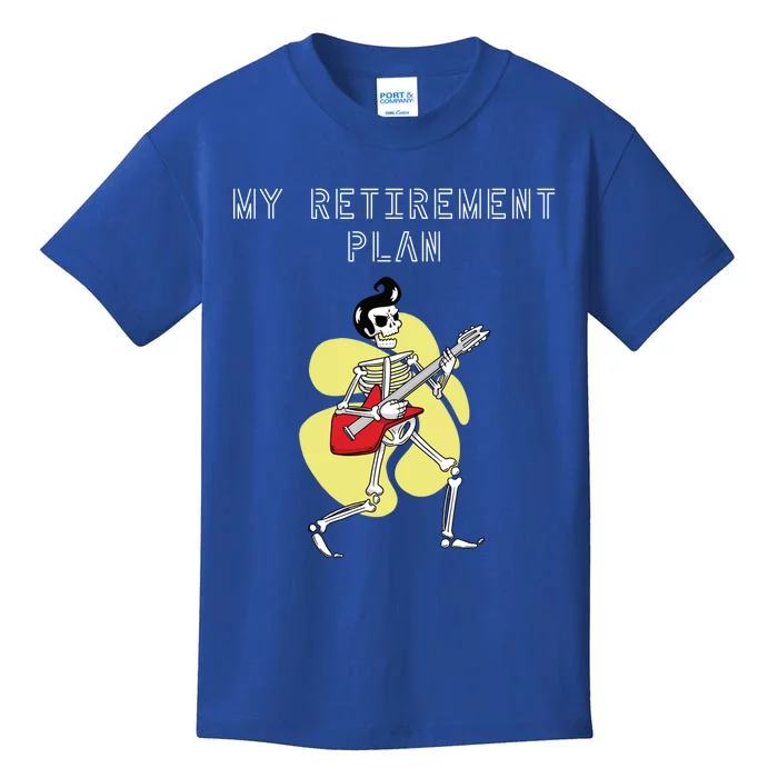 Guitar Saying: My Retiret Plan Gift Kids T-Shirt