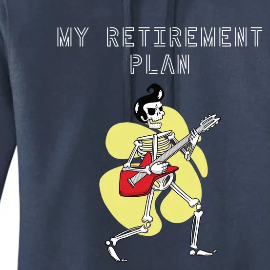 Guitar Saying: My Retiret Plan Gift Women's Pullover Hoodie