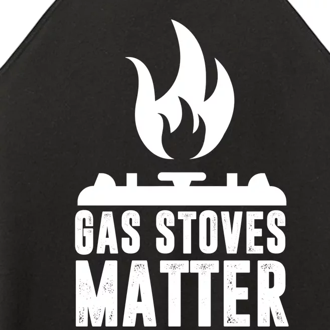 Gas Stoves Matter Funny Gas Stove Women’s Perfect Tri Rocker Tank