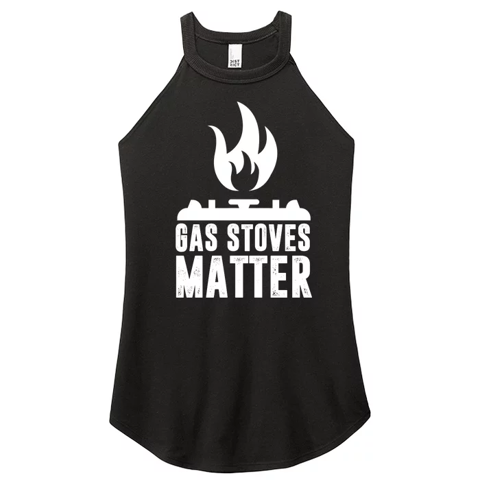 Gas Stoves Matter Funny Gas Stove Women’s Perfect Tri Rocker Tank