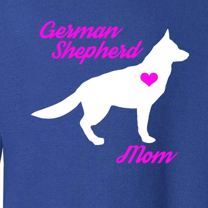 Ger Shepherd Mom Gift Ger Shepherd Dog Cute Gift Toddler Sweatshirt