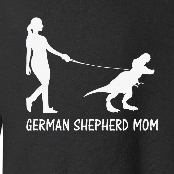 German Shepherd Mom Dinosaur GSD Owners Trex Mother Toddler Sweatshirt