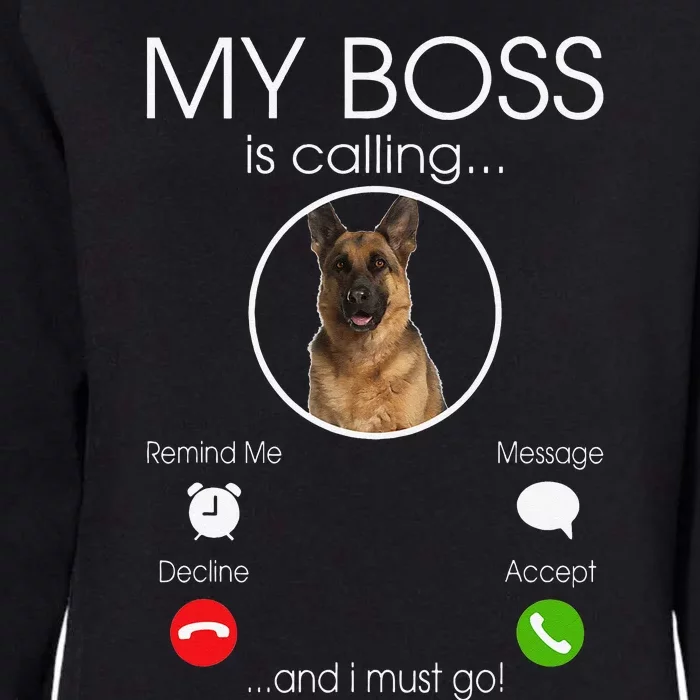 German Shepherd My Boss Womens California Wash Sweatshirt