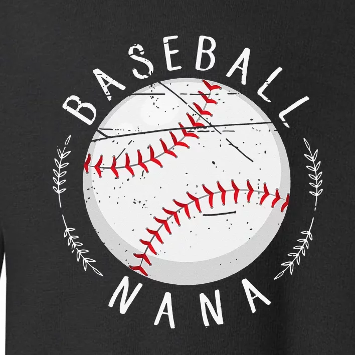 Grandmother Sports Nana Baseball Mother Toddler Sweatshirt