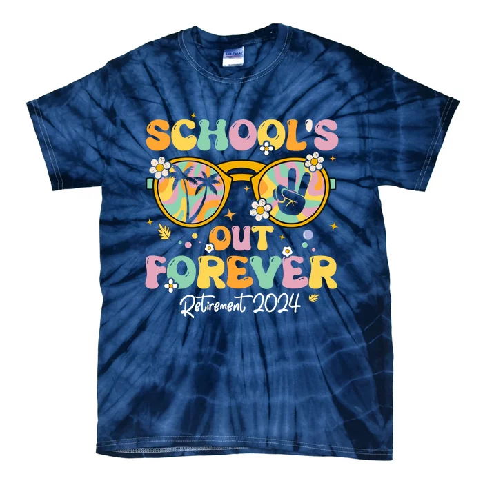 Groovy SchoolS Out Forever Retirement 2024 Retired Teacher Tie-Dye T-Shirt